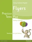 Young Learners English Flyers Practice Tests Plus Students‘ Book